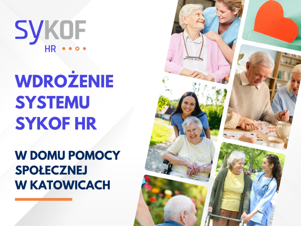 Grafika informująca o wdrożeniu systemu SyKOF HR w Domu Pomocy Społecznej w Katowicach – zdjęcia seniorów i opiekunów